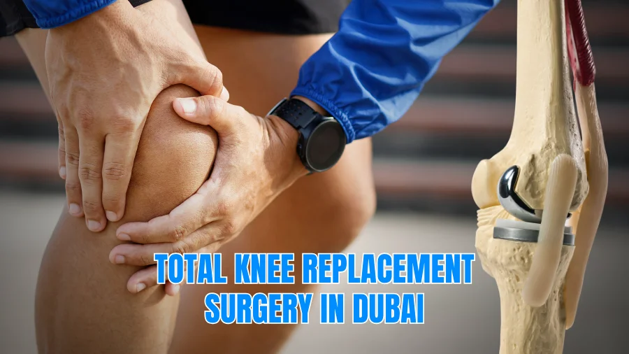 Total Knee Replacement Surgery in Dubai